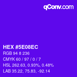 カラーコード: HEX #5E08EC | qconv.com