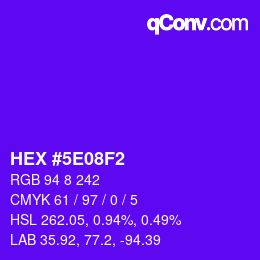 Color code: HEX #5E08F2 | qconv.com