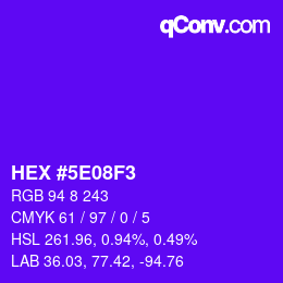 Farbcode: HEX #5E08F3 | qconv.com