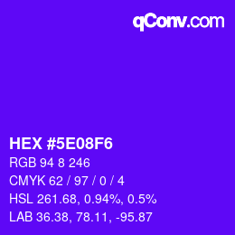 Farbcode: HEX #5E08F6 | qconv.com
