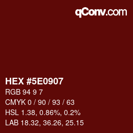 Color code: HEX #5E0907 | qconv.com