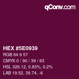 Color code: HEX #5E0939 | qconv.com