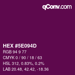 カラーコード: HEX #5E094D | qconv.com