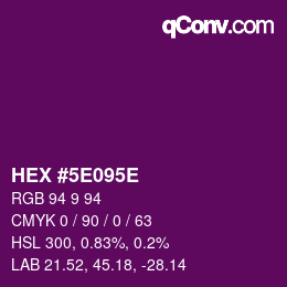 Code couleur: HEX #5E095E | qconv.com