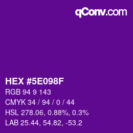 カラーコード: HEX #5E098F | qconv.com