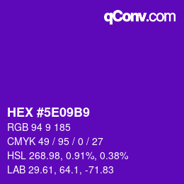 颜色代码: HEX #5E09B9 | qconv.com