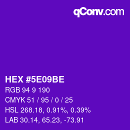 颜色代码: HEX #5E09BE | qconv.com
