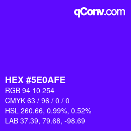 カラーコード: HEX #5E0AFE | qconv.com