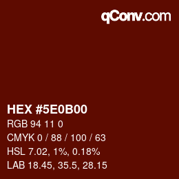 カラーコード: HEX #5E0B00 | qconv.com