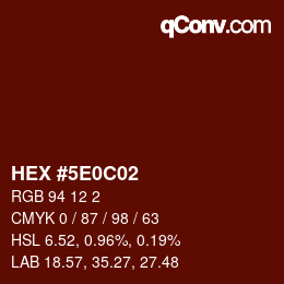 Color code: HEX #5E0C02 | qconv.com