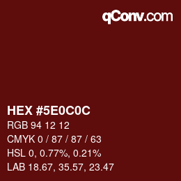 Color code: HEX #5E0C0C | qconv.com