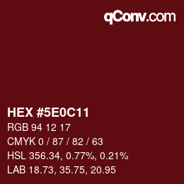 Color code: HEX #5E0C11 | qconv.com