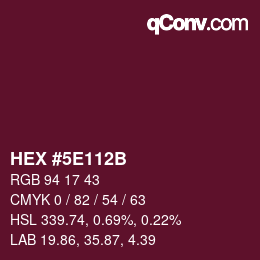 カラーコード: HEX #5E112B | qconv.com