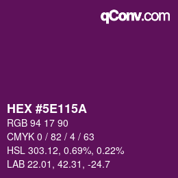Color code: HEX #5E115A | qconv.com