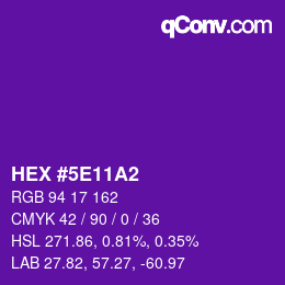 颜色代码: HEX #5E11A2 | qconv.com