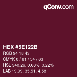カラーコード: HEX #5E122B | qconv.com