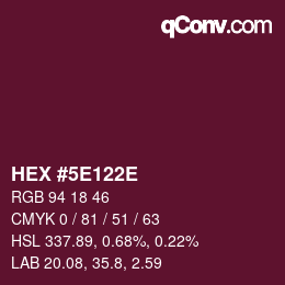 カラーコード: HEX #5E122E | qconv.com