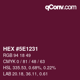 Color code: HEX #5E1231 | qconv.com
