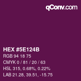 カラーコード: HEX #5E124B | qconv.com