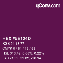 Color code: HEX #5E124D | qconv.com