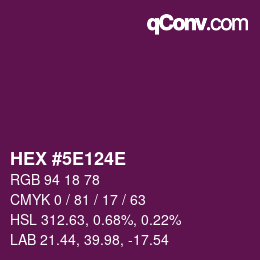Color code: HEX #5E124E | qconv.com