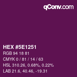 Farbcode: HEX #5E1251 | qconv.com