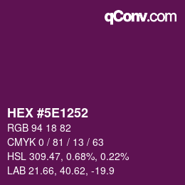 Color code: HEX #5E1252 | qconv.com