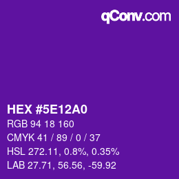 カラーコード: HEX #5E12A0 | qconv.com