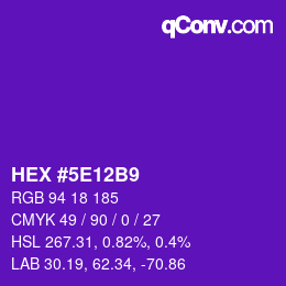 カラーコード: HEX #5E12B9 | qconv.com