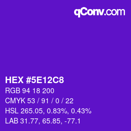 カラーコード: HEX #5E12C8 | qconv.com