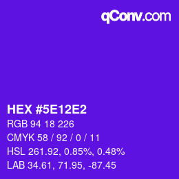 カラーコード: HEX #5E12E2 | qconv.com