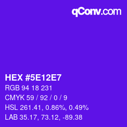 Color code: HEX #5E12E7 | qconv.com