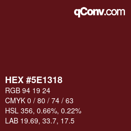 Color code: HEX #5E1318 | qconv.com