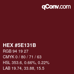 Color code: HEX #5E131B | qconv.com