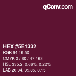 Color code: HEX #5E1332 | qconv.com