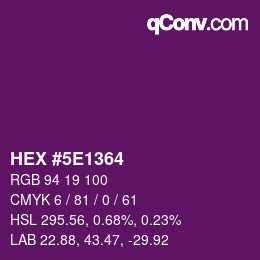 カラーコード: HEX #5E1364 | qconv.com