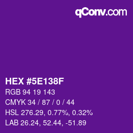 カラーコード: HEX #5E138F | qconv.com