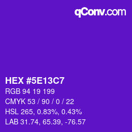 Color code: HEX #5E13C7 | qconv.com