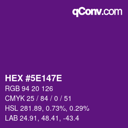 Farbcode: HEX #5E147E | qconv.com