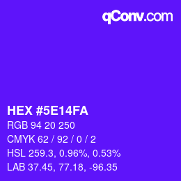 Farbcode: HEX #5E14FA | qconv.com