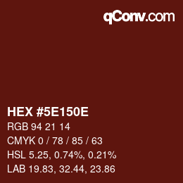 カラーコード: HEX #5E150E | qconv.com
