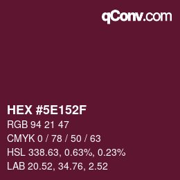 Color code: HEX #5E152F | qconv.com