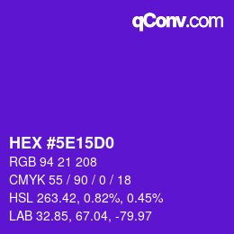 カラーコード: HEX #5E15D0 | qconv.com