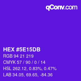 颜色代码: HEX #5E15DB | qconv.com