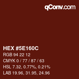 カラーコード: HEX #5E160C | qconv.com
