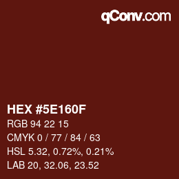 Color code: HEX #5E160F | qconv.com