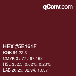 Color code: HEX #5E161F | qconv.com