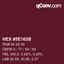 カラーコード: HEX #5E162B | qconv.com