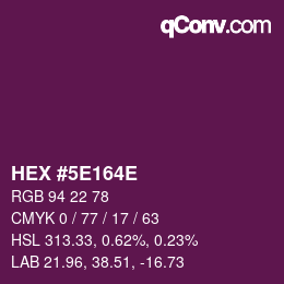 Color code: HEX #5E164E | qconv.com