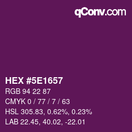 カラーコード: HEX #5E1657 | qconv.com